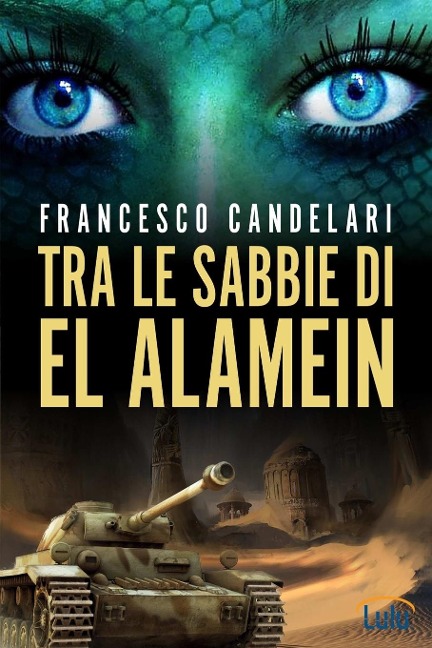 Tra le sabbie di El Alamein - Francesco Candelari