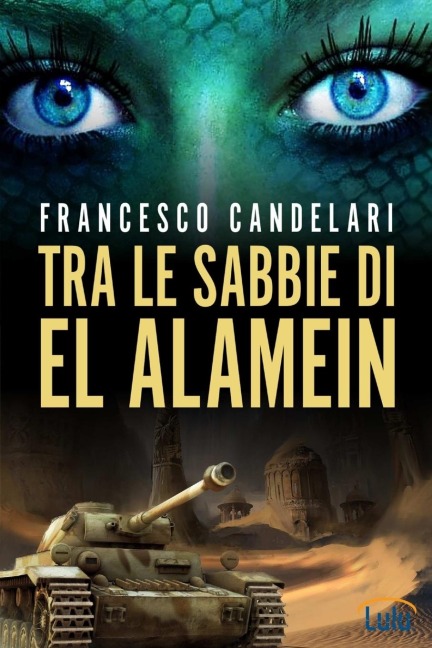 Tra le sabbie di El Alamein - Francesco Candelari