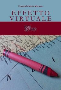 Effetto virtuale - Emanuela Maria Marrone