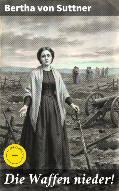 Die Waffen nieder! - Bertha Von Suttner