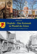 Cover-Bild zum Titel 'Diepholz - eine Kreisstadt im Wandel der Zeiten' von 'Wilfried Gerke'