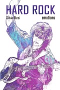 Cover-Bild zum Titel 'HARD ROCK EMOTIONS' von 'Silvio Ricci'