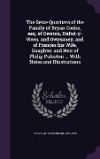 Cover-Bild zum Titel 'The Seize Quartiers of the Family of Bryan Cooke, esq. of Owston, Hafod-y-Wern, and Gwysaney, and of Frances his Wife, Daughter and Heir of Philip Puleston ... With Notes and Illustrations' von 'William Bryan Cooke'