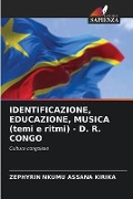 IDENTIFICAZIONE, EDUCAZIONE, MUSICA (temi e ritmi) - D. R. CONGO - Zephyrin Nkumu Assana Kirika