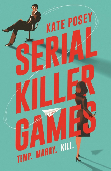 Serial Killer Games - Kate Posey
