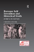 Cover-Bild zum Titel 'Baroque Self-Invention and Historical Truth' von 'Christopher Braider'
