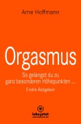 Cover-Bild zum Titel 'Orgasmus | Erotischer Ratgeber' von 'Arne Hoffmann'
