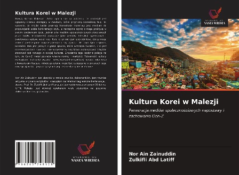 Kultura Korei w Malezji - Nor Ain Zainuddin, Zulkifli Abd Latiff
