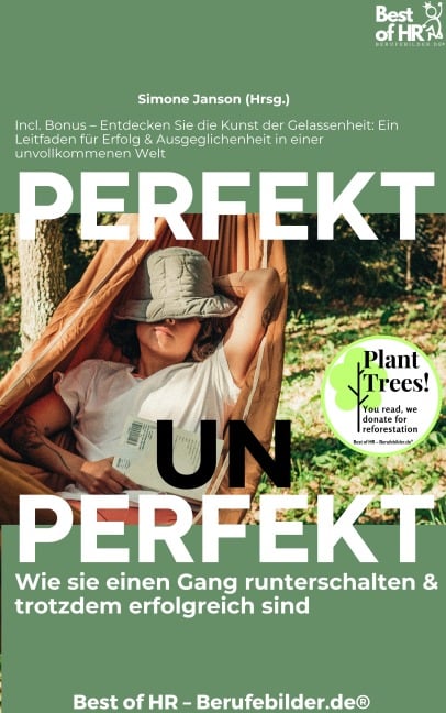 Perfekt Unperfekt - Wie sie einen Gang runterschalten & trotzdem erfolgreich sind - Simone Janson
