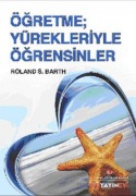 Cover-Bild zum Titel 'Ögretme - Yürekleriyle Ögretsinler' von 'Roland S. Barth'