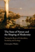 Cover-Bild zum Titel 'The State of Nature and the Shaping of Modernity' von 'Christopher Watkin'