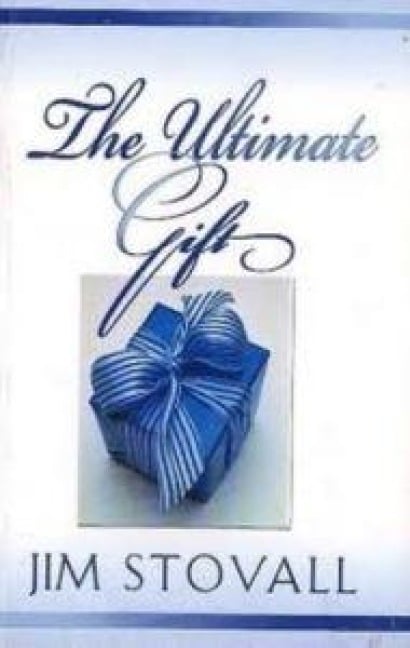 The Ultimate Gift - Jim Stovall