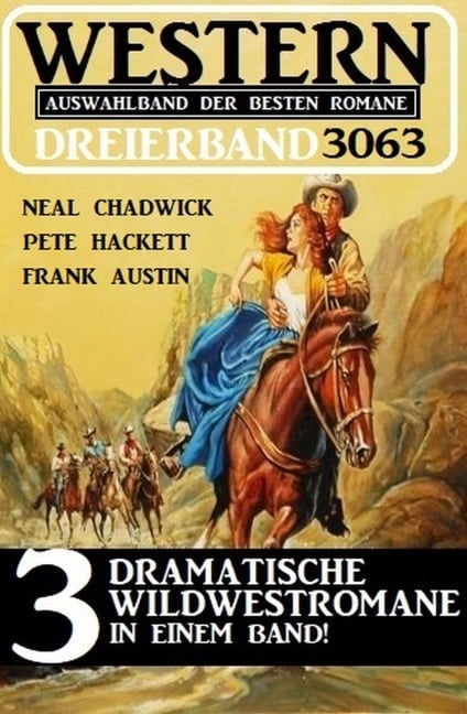 Western Dreierband 3063 - Neal Chadwick, Pete Hackett, Frank Austin