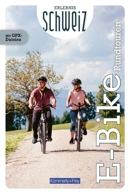 Kümmerly+Frey Erlebnis Schweiz E-Bike-Rundtouren - Veloführer - 