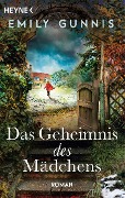 Cover-Bild zum Titel 'Das Geheimnis des Mädchens' von 'Emily Gunnis'