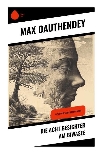 Die acht Gesichter am Biwasee - Max Dauthendey