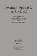 Cover-Bild zum Titel 'Der Medici-Papst Leo X. und Frankreich' von ''