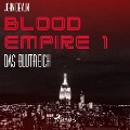 Cover-Bild zum Titel 'Blood Empire, 1: Das Blutreich (Ungekürzt)' von 'John Devlin'