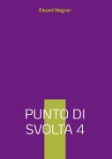 Cover-Bild zum Titel 'Punto di svolta 4' von 'Eduard Wagner'