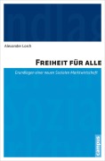 Cover-Bild zum Titel 'Freiheit für alle' von 'Alexander Lorch'