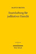 Cover-Bild zum Titel 'Staatshaftung für judikatives Unrecht' von 'Marten Breuer'