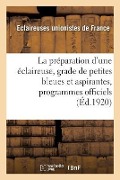 Cover-Bild zum Titel 'La préparation d'une éclaireuse, grade de petites bleues et aspirantes, programmes officiels' von 'Eclaireuses Unionistes'