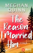 Cover-Bild zum Titel 'The Reason I Married Him' von 'Meghan Quinn'