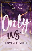 Only Us - Unvergesslich - Melanie Harlow