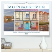 Moin aus Bremen. Herzlich willkommen in unserem Dorf mit Straßenbahn (hochwertiger Premium Wandkalender 2026 DIN A2 quer), Kunstdruck in Hochglanz - Lucy M. Laube