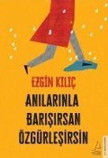 Cover-Bild zum Titel 'Anilarinla Barisirsan Özgürlesirsin' von 'Ezgin Kilic'