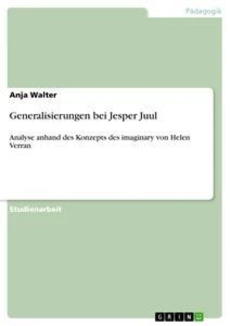Generalisierungen bei Jesper Juul - Anja Walter