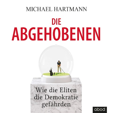 Die Abgehobenen - Michael Hartmann