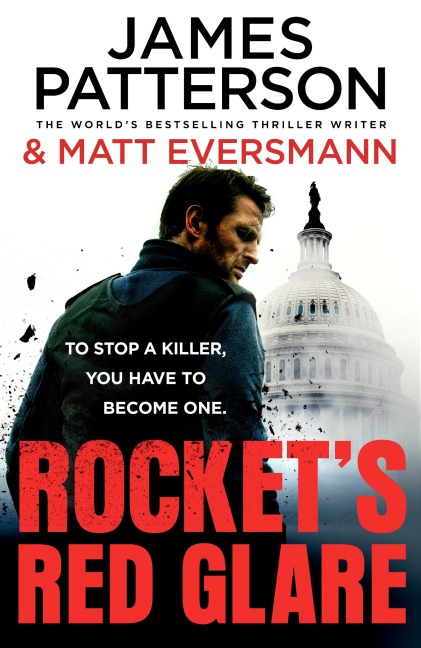 Rocket's Red Glare - James Patterson