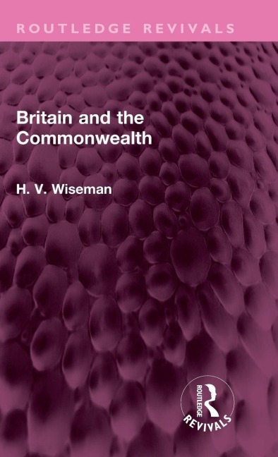 Britain and the Commonwealth - H. Wiseman
