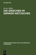 Cover-Bild zum Titel 'Die Griechen im Denken Nietzsches' von 'Enrico Müller'