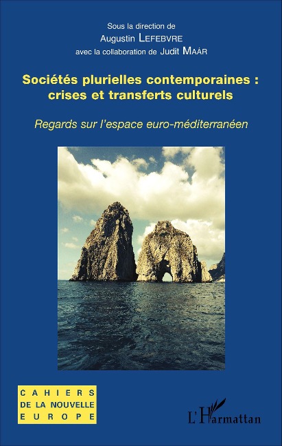 Sociétés plurielles contemporaines : crises et transferts culturels - Augustin Lefebvre