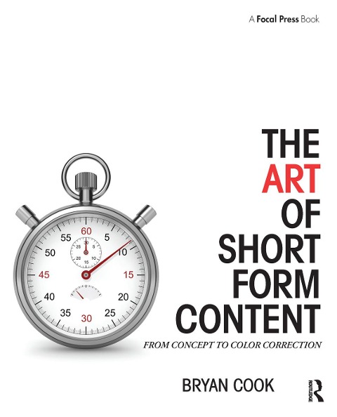 The Art of Short Form Content - Bryan Cook