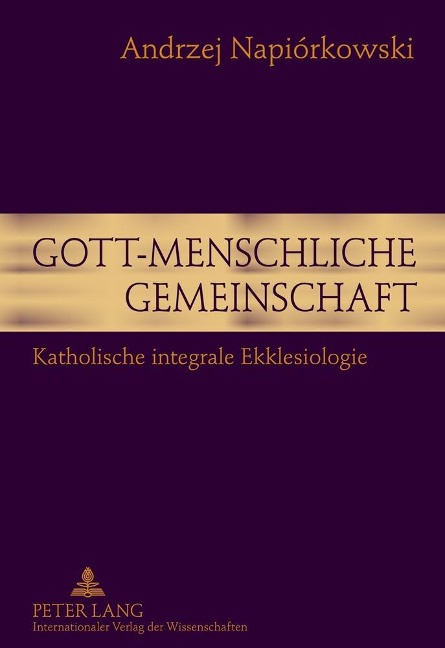 Gott-menschliche Gemeinschaft - Andrzej Napiorkówski