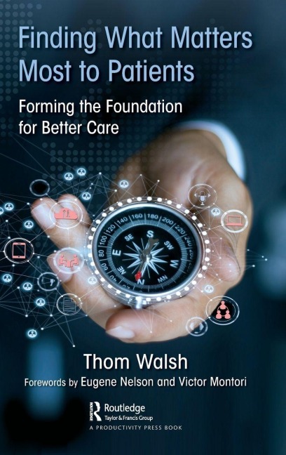 Finding What Matters Most to Patients - Thom Walsh