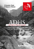 ADHS im Erwachsenenalter - Roberto D'Amelio, Wolfgang Retz, Alexandra Philipsen, Michael Rösler