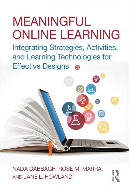 Meaningful Online Learning - Nada Dabbagh, Jane L. Howland, Rose M. Marra