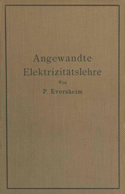 Angewandte Elektrizitätslehre - Paul Eversheim
