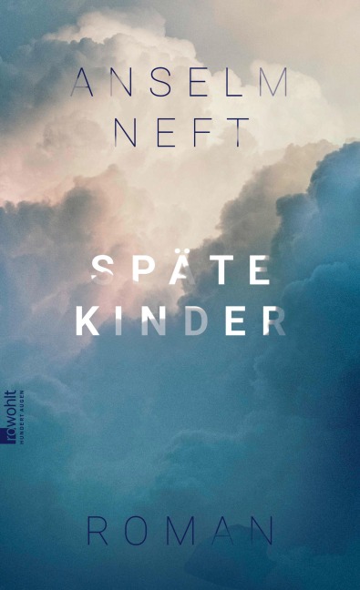 Späte Kinder - Anselm Neft