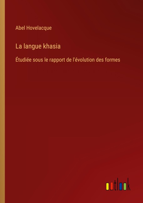 La langue khasia - Abel Hovelacque