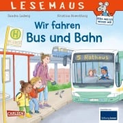 LESEMAUS 74: Wir fahren mit Bus und Bahn - Sandra Ladwig