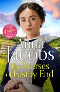 The Nurses of Eastby End - Anna Jacobs
