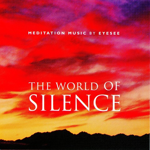 The World of Silence - Eyesee