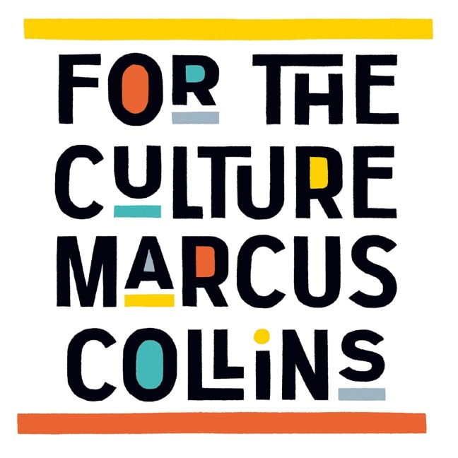 For the Culture - Marcus Collins
