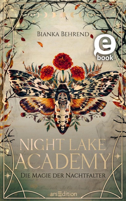 Night Lake Academy - Die Magie der Nachtfalter (Night Lake Academy 1) - Bianka Behrend