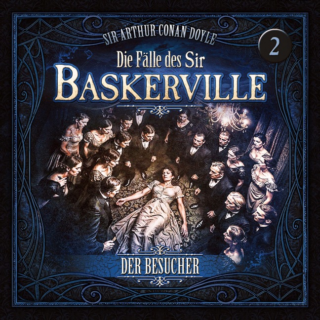 Die Fälle des Sir Baskerville - Folge 2: Der Besucher - Arthur Conan Doyle, Silke Walter